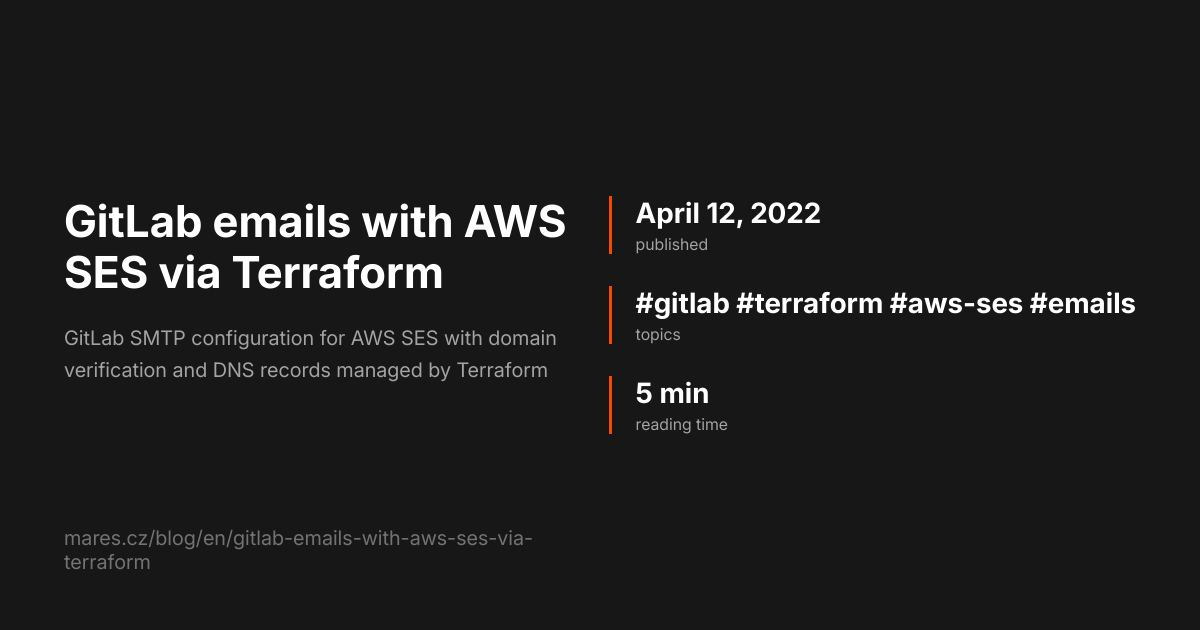 Vojtěch Mareš | Blog: GitLab emails with AWS SES via Terraform